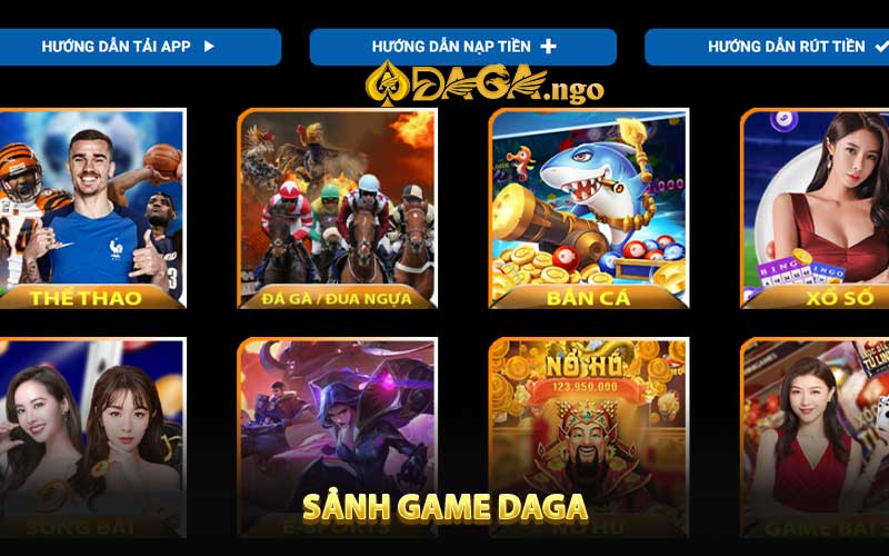 Tổng quan về thương hiệu Sảnh Game DAGA